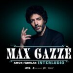MAX GAZZÈ: al via il tour “Amor Fabulas – Interludio”
