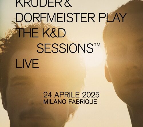 KRUDER & DORFMEISTER: tornano in Italia