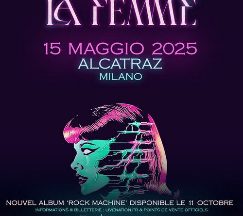 LA FEMME tornano in concerto a Milano