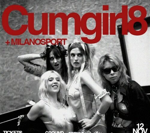 CUMGIRL8: il tour passa anche dall’Italia