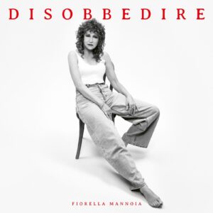 FIORELLA MANNOIA: un album e un tour copertina disobbedire