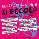 EUGENIO IN VIA DI GIOIA: il club tour 2025 calendario