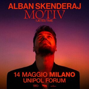 ALBAN SKËNDERAJ: live a Milano forum