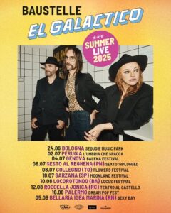 Baustelle Live estate 2025 calendario el galactico summer tour