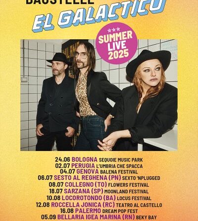 Baustelle Live estate 2025 calendario el galactico summer tour